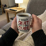 Ceramic Mug Funny Quote Microwave & Dishwasher Safe